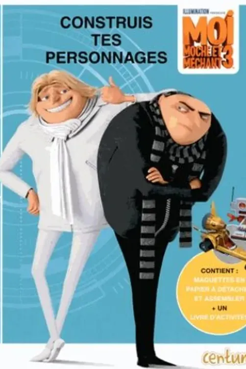 Construis tes personnages Moi, moche et méchant 3, Centum