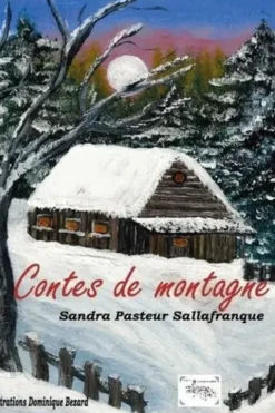Contes de montagne, Sandra Pasteur Sallafranque