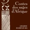 Contes des sages d'Afrique, Amadou Hampâté Bâ