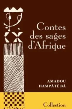 Contes des sages d'Afrique, Amadou Hampâté Bâ