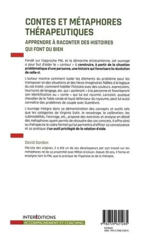 Contes et métaphores thérapeutiques. Apprendre à raconter des histoires qui font du bien, David Gordon