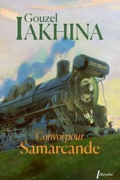 Convoi pour Samarcande, Gouzel Iakhina