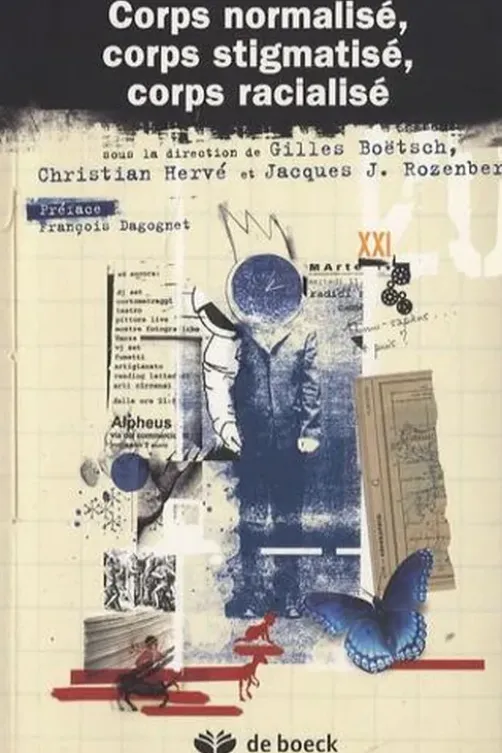 Corps normalisé, corps stigmatisé, corps racialisé, Gilles Boëtsch