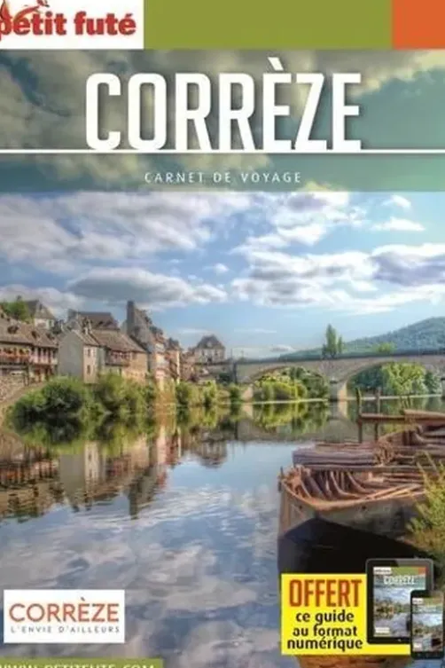 Corrèze. Edition 2021, Petit Futé