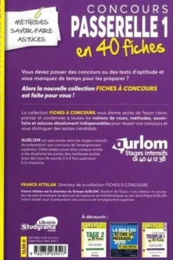 Coucours Passerelle 1. 40 fiches méthodes, savoir-faire et astuces, Edition 2019, Franck Attelan