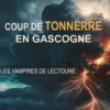 Coup de tonnerre en Gascogne. Les vampires de Lectoure, Roland Martin