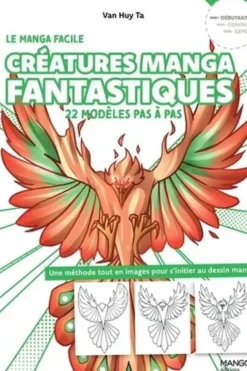 Créatures manga fantastiques. 22 modèles pas à pas, Van Huy Ta