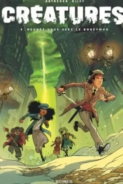 Créatures Tome 4 : Rendez-vous avec le Bogeyman, Stéphane Betbeder