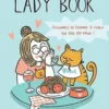Crazy cat lady book. Assumez la femme à chats qui est en vous !, Elke Van Huffel