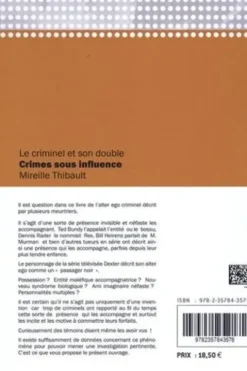 Crimes sous influence. Le criminel et son double, Mireille Thibault