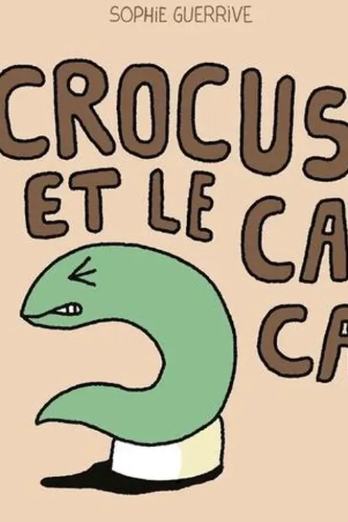 Crocus : Crocus et le caca, Sophie Guerrive