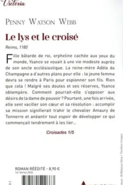 Croisades Tome 1 : Le Lys et le croisé, Penny Watson Webb