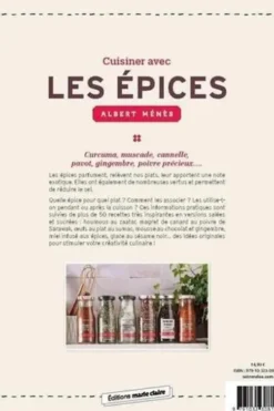 Cuisiner avec les épices. 55 recettes gourmandes et inventives, Judith Clavel