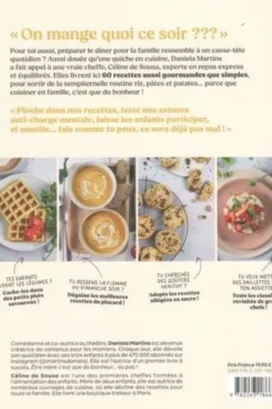 Cuisiner en famille, c'est que du bonheur... ou pas ! 60 recettes pour toutes les occasions, Daniela Martins