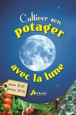 Cultiver son potager avec la Lune. Edition 2020-2021, Losange