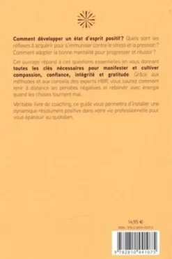 Cultivez l'optimisme. Les bienfaits de l'intelligence émotionnelle dans la vie professionnelle, Harvard Business Review