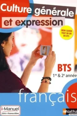 Culture générale et expression Français BTS 1re et 2e année. Edition 2018, Charlotte Davreu