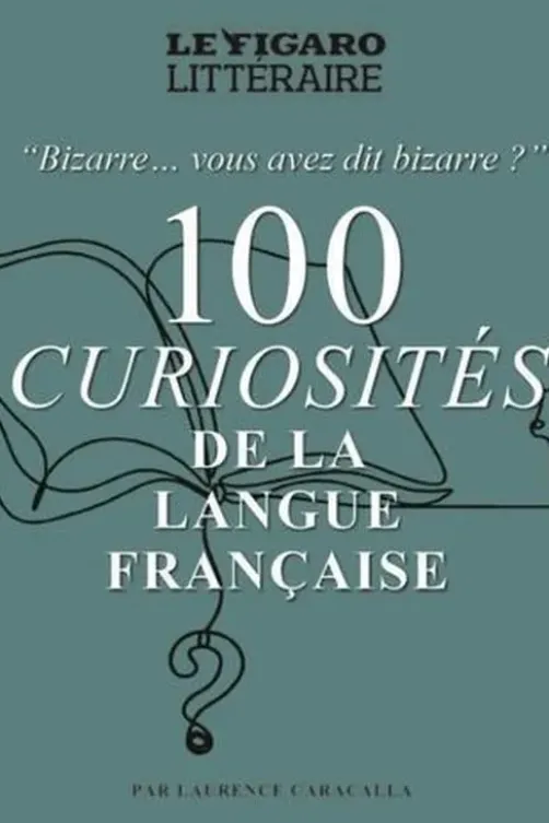 100 curiosités de la langue française, Laurence Caracalla