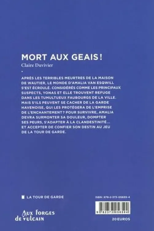 Cycle de la Tour de garde. Capitale du Nord Tome 2 : Mort aux geais !, Claire Duvivier