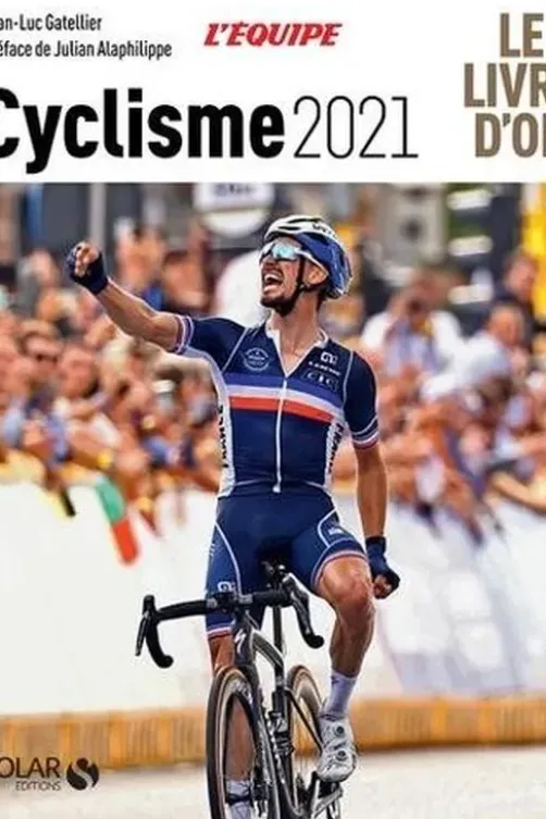 Cyclisme. Edition 2021, Jean-Luc Gatellier