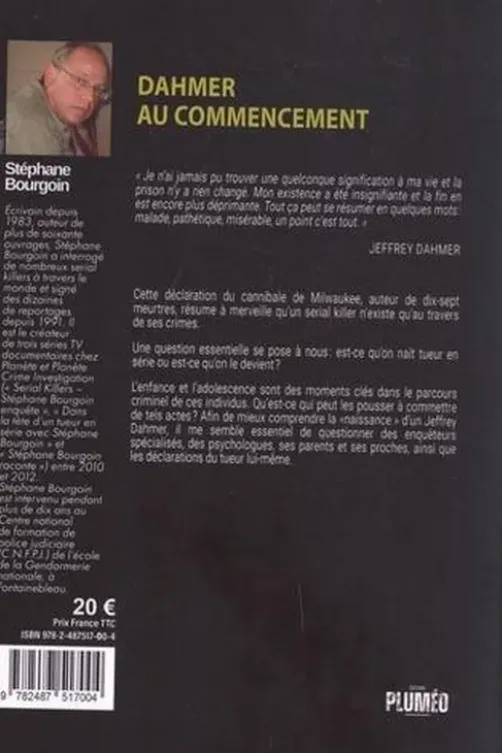 Dahmer au commencement. Tome 2, Stéphane Bourgoin