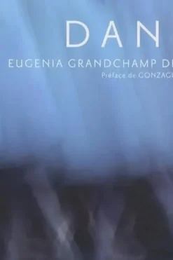 Danse. Edition bilingue français-anglais, Eugénia Grandchamp des Raux