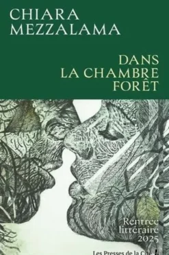 Dans la chambre forêt, Chiara Mezzalama