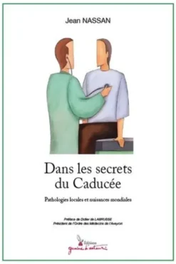 Dans les secrets du Caducée, Jean Nassan