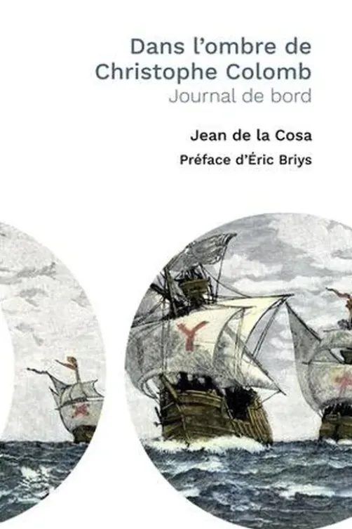 Dans l'ombre de Christophe Colomb. Journal de bord, Jean de La Costa