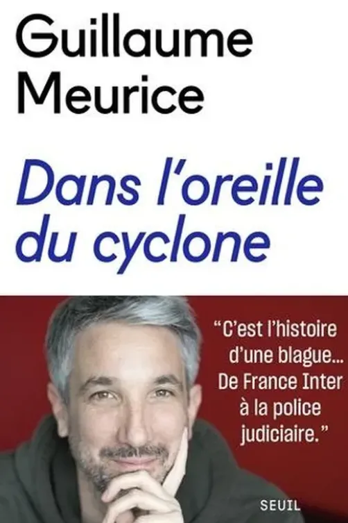Dans l'oreille du cyclone, Guillaume Meurice