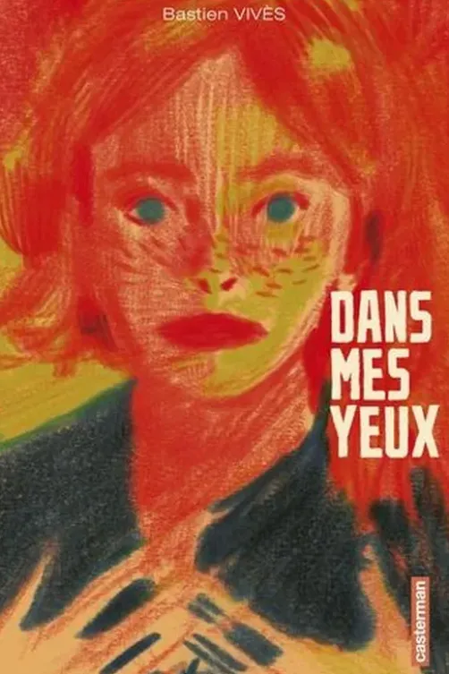 Dans mes yeux, Bastien Vivès
