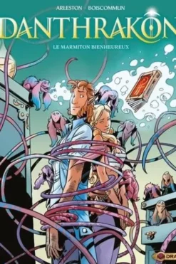 Danthrakôn Tome 3 : Le marmiton bienheureux, Christophe Arleston