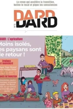 Dard/Dard N° 5, automne 2021 : Moins isolés, les paysans sont de retours, Editions de l'Attribut