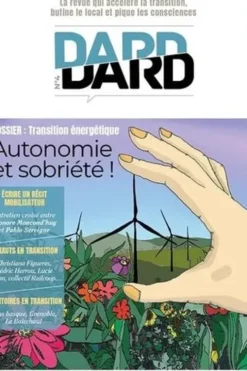 Dard/Dard N° 4, printemps 2021 : Autonomie et sobriété !, Eric Fourreau