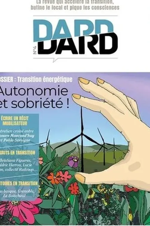 Dard/Dard N° 4, printemps 2021 : Autonomie et sobriété !, Eric Fourreau