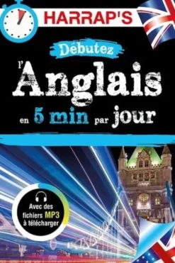 Débutez l'anglais en 5 minutes par jour, Harrap