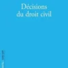 Décisions du droit civil, Alain Sériaux