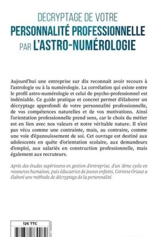 Décryptage de votre personnalité professionnelle par l'astro-numérologie, Corinne Oriaut