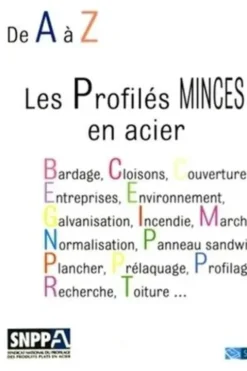 De A à Z, les Profilés minces en acier, SNPPA