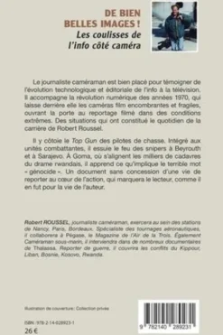 De bien belles images ! Les coulisses de l'info côté caméra, Robert Roussel
