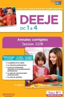 DEEJE, diplôme d'Etat d'éducateur de jeunes enfants, DC 1 à 4. Annales corrigées, Edition 2018, Julien Martinet