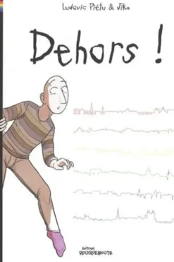 Dehors !, Ludovic Piétu