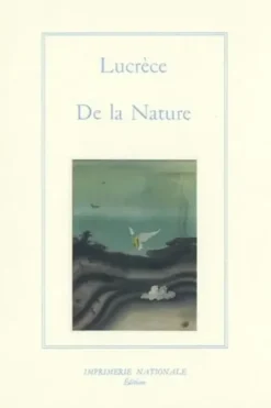 De la Nature. Edition bilingue français-latin, Lucrèce