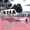 De l'autre côté de la mer, c'est loin, Leïla Sebbar