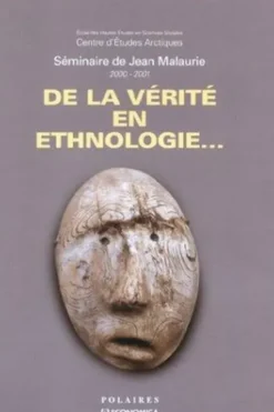De la vérité en ethnologie, Jean Malaurie