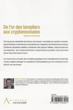 De l'or des templiers aux cryptomonnaies. Histoires d'économie, Bruno Colmant