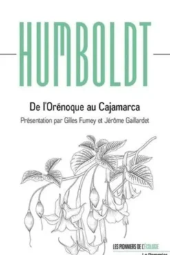 De l'Orénoque au Cajamarca, Alexander von Humboldt