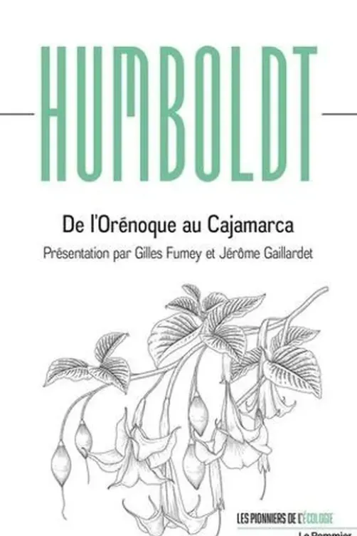 De l'Orénoque au Cajamarca, Alexander von Humboldt