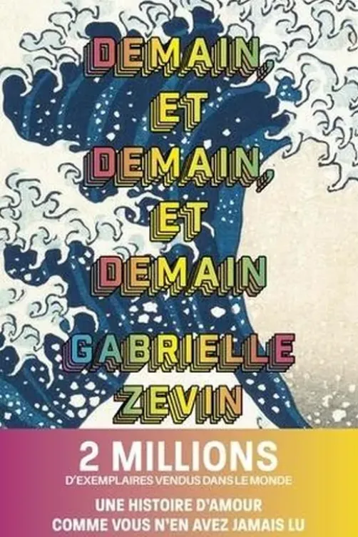 Demain et demain et demain, Gabrielle Zevin