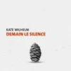 Demain le silence, Kate Wilhelm